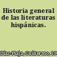 Historia general de las literaturas hispánicas.