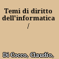 Temi di diritto dell'informatica /