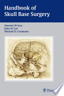 Handbook of skull base surgery /