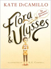 Flora & Ulysses : the illuminated adventures /