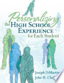 Personalizing the high school experience for each student