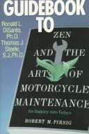 Guidebook to Zen and the art of motorcycle maintenance /