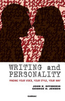 Writing and personality finding your voice, your style, your way /