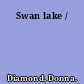 Swan lake /