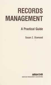 Records management : a practical guide /