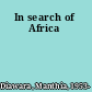 In search of Africa
