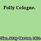 Polly Cologne.