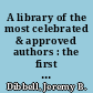 A library of the most celebrated & approved authors : the first purchase collection of Union College : an introduction and bibliographic catalogue  /