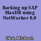 Backing up SAP MaxDB using NetWorker 8.0