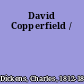 David Copperfield /