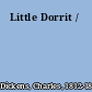 Little Dorrit /