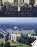 Berry College a history /