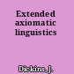 Extended axiomatic linguistics