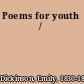 Poems for youth /