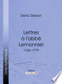 Lettres à l'abbé Lemonnier, 1765-1779 /