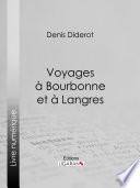 Voyages à Bourbonne et à Langres /