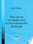 Plan d'une université pour le gouvernement de Russie : ou d'une éducation publique dans toutes les sciences /