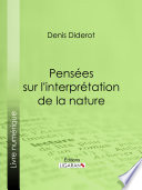 Pensées sur l'interprétation de la nature /