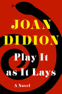 Play it as it lays : a novel /