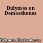 Didymos on Demosthenes