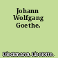 Johann Wolfgang Goethe.