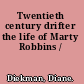 Twentieth century drifter the life of Marty Robbins /