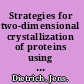 Strategies for two-dimensional crystallization of proteins using lipid monolayers