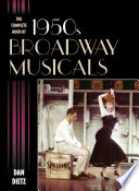 The complete book of 1950s Broadway musicals /