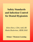 Safety standards and infection control for dental hygienists /