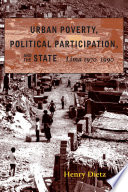 Urban poverty, political participation, and the state : Lima, 1970-1990 /