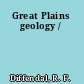 Great Plains geology /