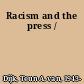 Racism and the press /