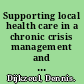 Supporting local health care in a chronic crisis management and financing approaches in the Eastern Democratic Republic of the Congo /