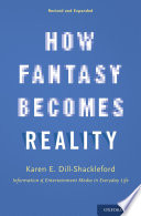 How fantasy becomes reality : information and entertainment media in everyday life /