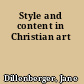 Style and content in Christian art