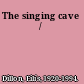 The singing cave /