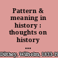 Pattern & meaning in history : thoughts on history & society /