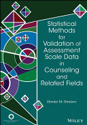 Statistical methods for validation of assessment scale data in counseling and related fields /