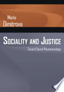 Sociality and justice : toward social phenomenology /