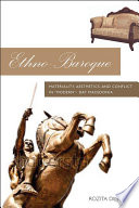 Ethno-baroque : materiality, aesthetics, and conflict in modern-day Macedonia /