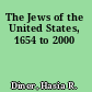 The Jews of the United States, 1654 to 2000