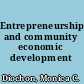 Entrepreneurship and community economic development