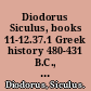 Diodorus Siculus, books 11-12.37.1 Greek history 480-431 B.C., the alternative version /