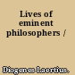 Lives of eminent philosophers /