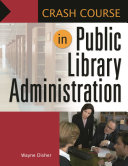 Crash course in public library administration /