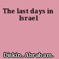 The last days in Israel