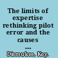 The limits of expertise rethinking pilot error and the causes of airline accidents /