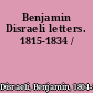 Benjamin Disraeli letters. 1815-1834 /