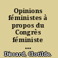 Opinions féministes à propos du Congrès féministe de Paris de 1896 /