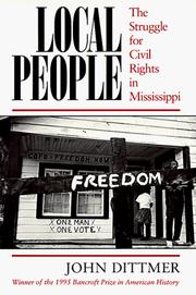 Local people : the struggle for civil rights in Mississippi /